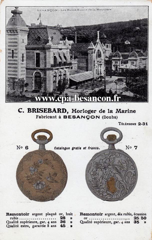 C. BRISEBARD, Horloger de la Marine - Fabricant à BESANÇON (Doubs) - Téléphone 2-31